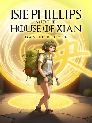 cover image of Isie Phillips and the House of Xian